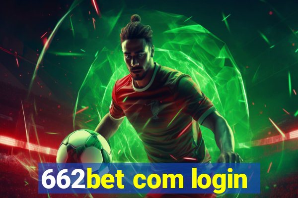 662bet com login